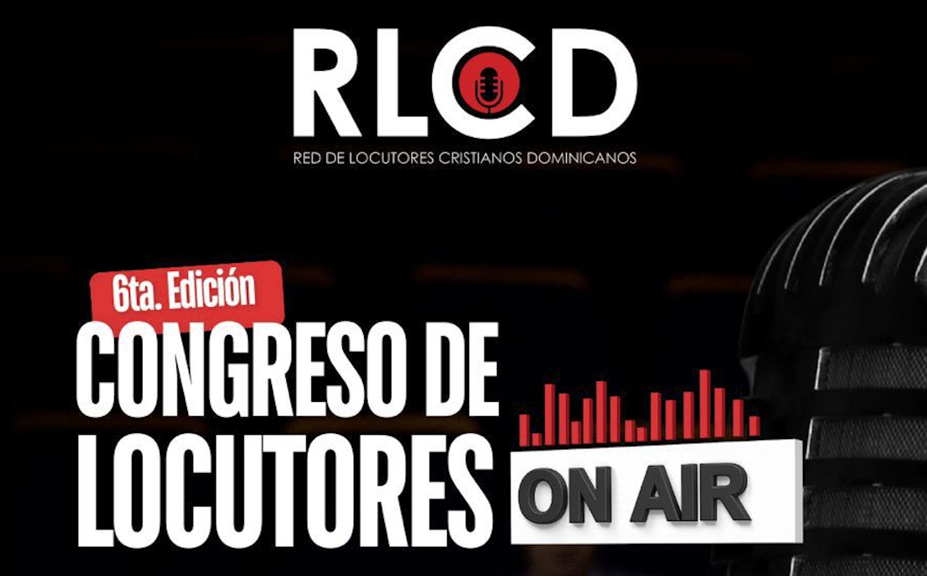 RLCD anuncia 6ta edición del Congreso de Locutores “ON AIR” en Santo Domingo