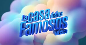La Casa de los Famosos vuelve el 26 de julio