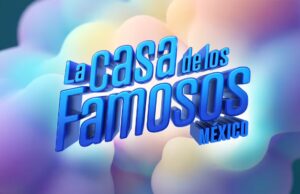 La Casa de los Famosos vuelve el 26 de julio