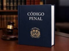 RD estrena este lunes un nuevo Código Penal tras más de un siglo de vigencia del anterior